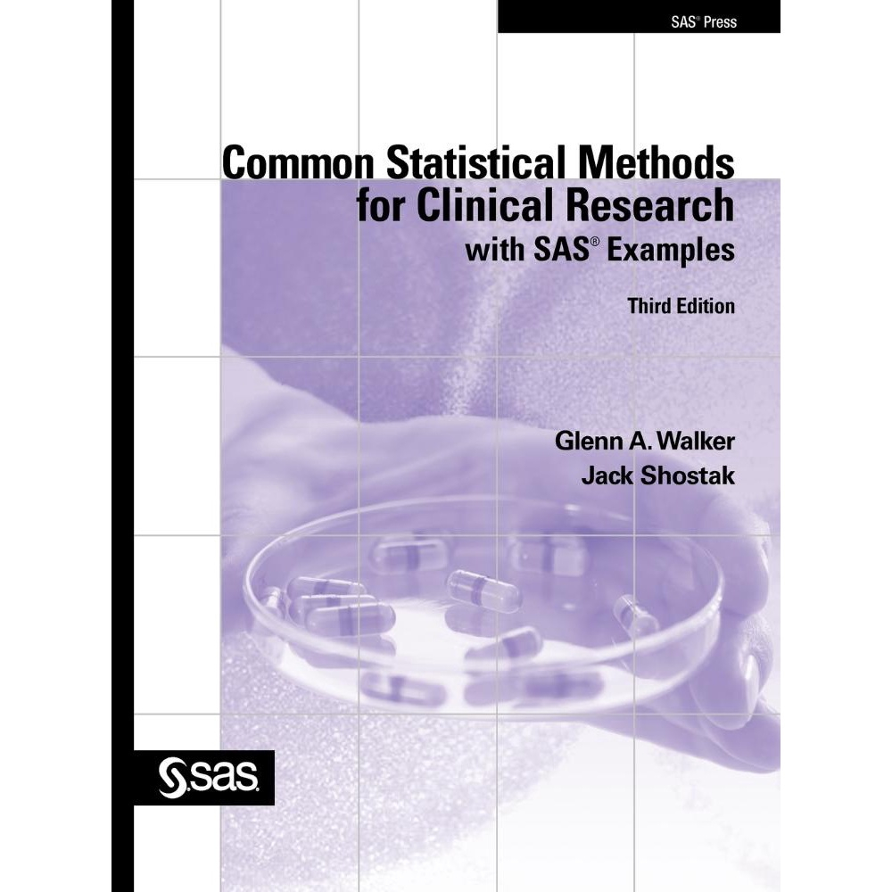 Common Statistical Methods For Clinical Research With Sas Examples Third Edition Submarino 7523