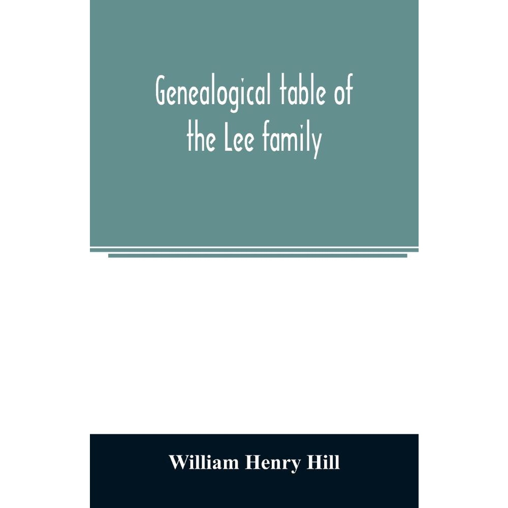 Genealogical Table Of The Lee Family No Shoptime