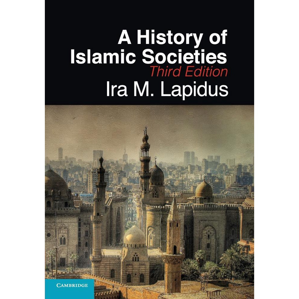 a history of islamic societies third edition