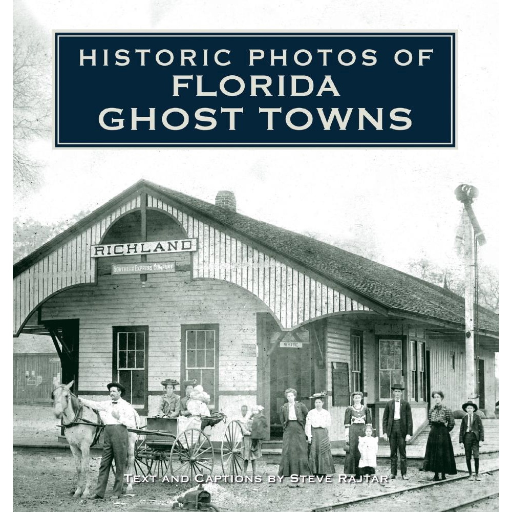 Historic Photos of Florida Ghost Towns no Shoptime