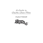 A Guide to Charlie Chan Films