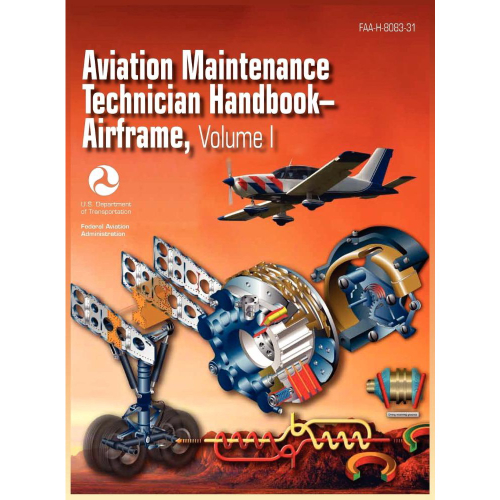 Aviation Maintenance Technician Handbook - Airframe. Volume 1 (FAA-H ...