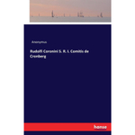 Rudolfi Coronini s. r. i. Comitis de Cronberg