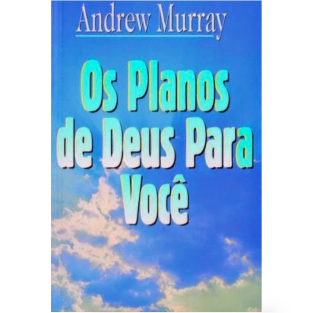 Os Planos de Deus –