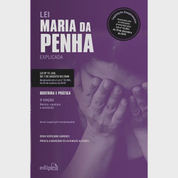 Livro - Lei Maria da Penha Explicada - Doutrina e Prática: Legislação Complementar: Atualizada com as alterações promovidas pela Lei nº 13.931, de 10 de dezembro de 2019 Menor preço em Livro - Lei Maria da Penha Explicada - Doutrina e Prática: Legislação Complementar: Atualizada com as alterações promovidas pela Lei nº 13.931, de 10 de dezembro de 2019