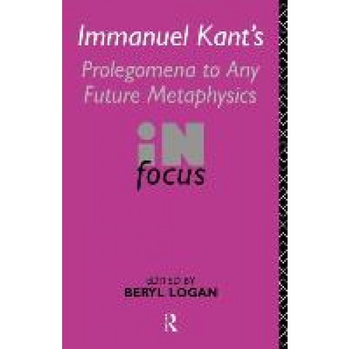 Livro - Immanuel Kant's Prolegomena To Any Future Metaphysics (In Focus ...