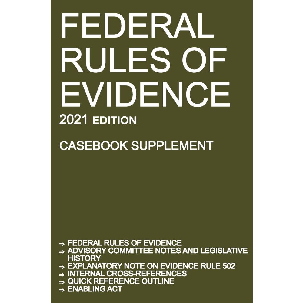 Federal Rules Of Evidence; 2021 Edition (Casebook Supplemen No Shoptime