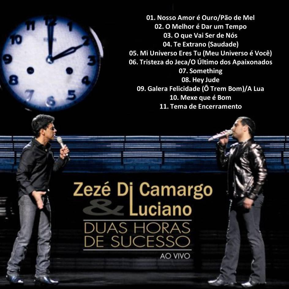 Zeze Di Camargo & Luciano: Duas Horas de Sucessos - Ao Vivo