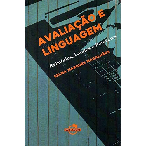 Avaliação E Linguagem: Relatórios, Laudos E Pareceres - 5ª Edição Em ...