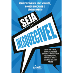 Seja Inesquecível: Acabe com o medo, domine a linguagem cor Menor preço em Seja Inesquecível: Acabe com o medo, domine a linguagem cor