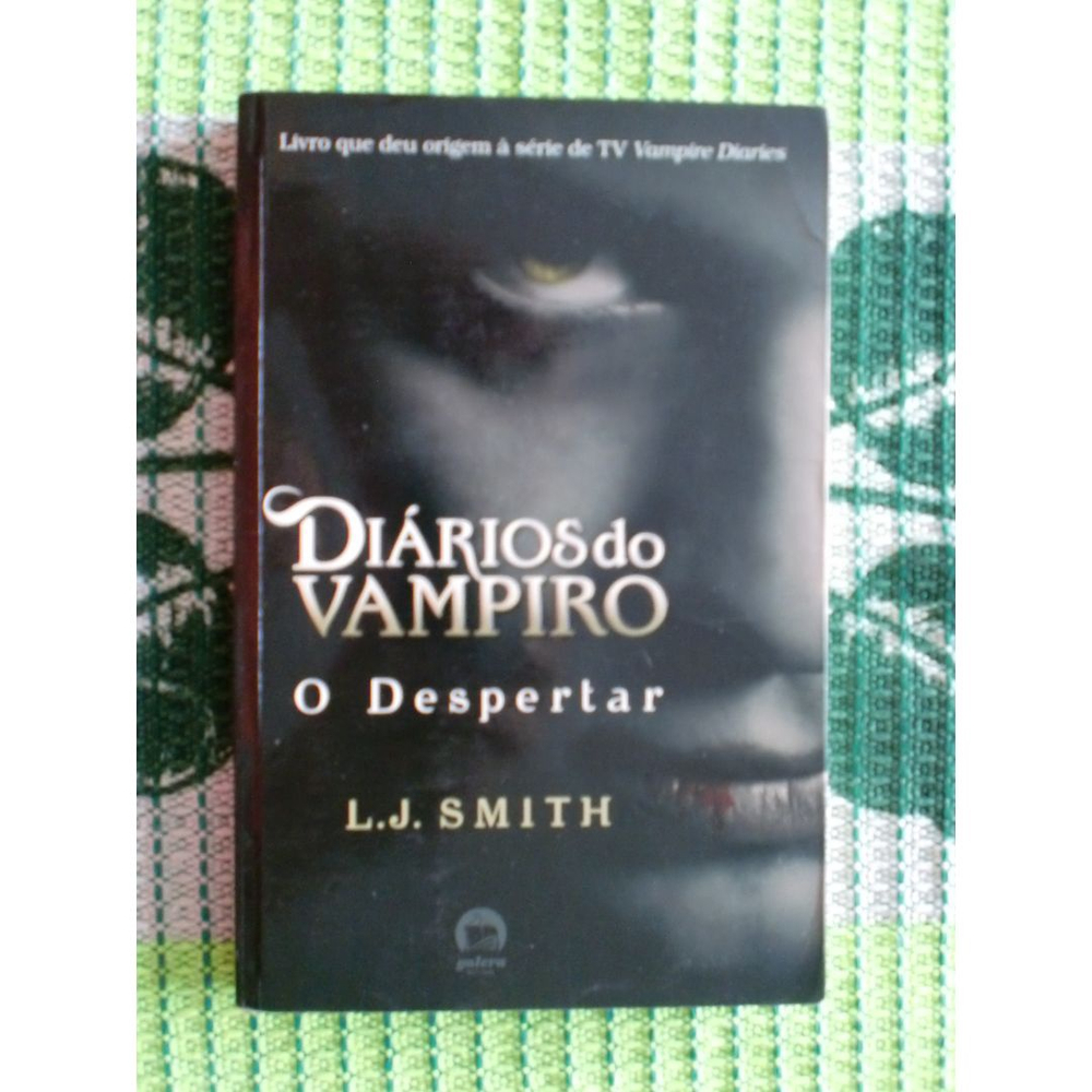 Livros da série Diários do Vampiro (Vampires Diaries) por L. J. Smith -  Galera