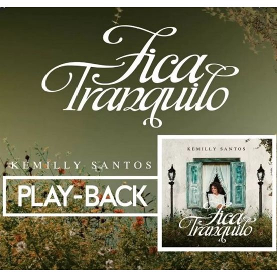 Cd Play-Back - Fica Tranquilo - Kemilly Santos - 7713883 em Promoção na  Americanas