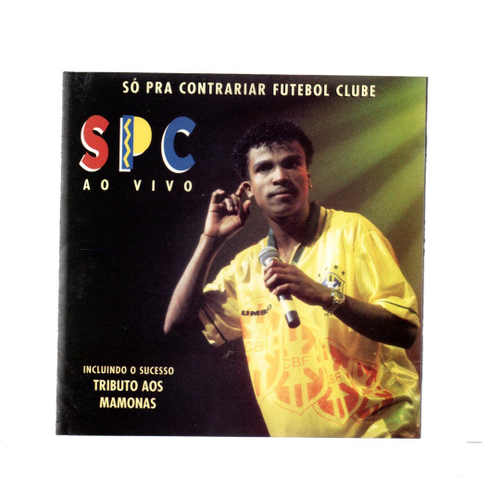 Cd Só Pra Contrariar Futebol Clube - Spc Ao Vivo em Promoção na Americanas