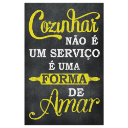 Quadro Placa Decorativa - Frases - Forma de Amar Menor preço em Quadro Placa Decorativa - Frases - Forma de Amar