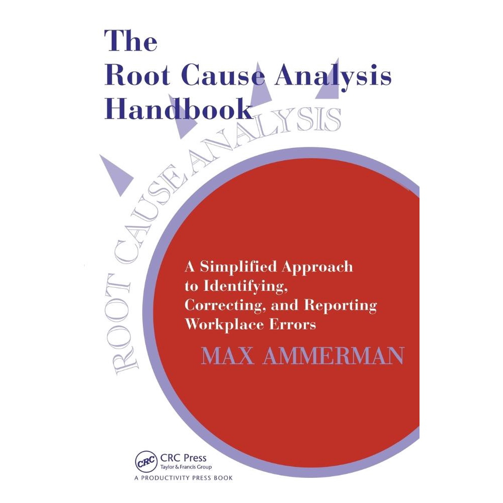 The Root Cause Analysis Handbook Submarino the-root-cause-analysis-handbook-submarino