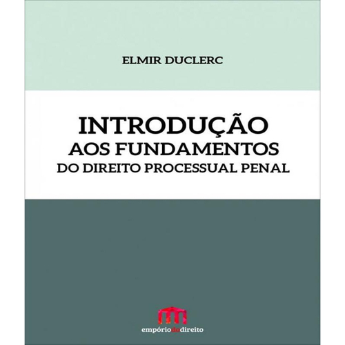 Livro Introducao Aos Fundamentos Do Direito Processual Penal Em ...