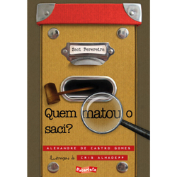 Quem Matou o Saci? Menor preço em Quem Matou o Saci?