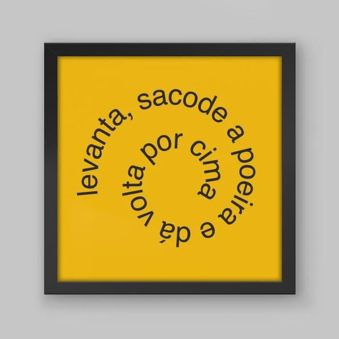 Quadro Decorativo Frases Musicais Levanta sacode a poeira