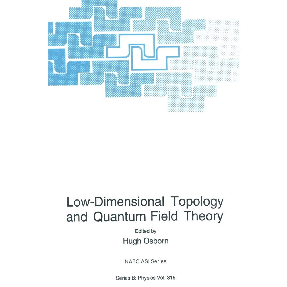 Low-Dimensional Topology And Quantum Field Theory No Shoptime