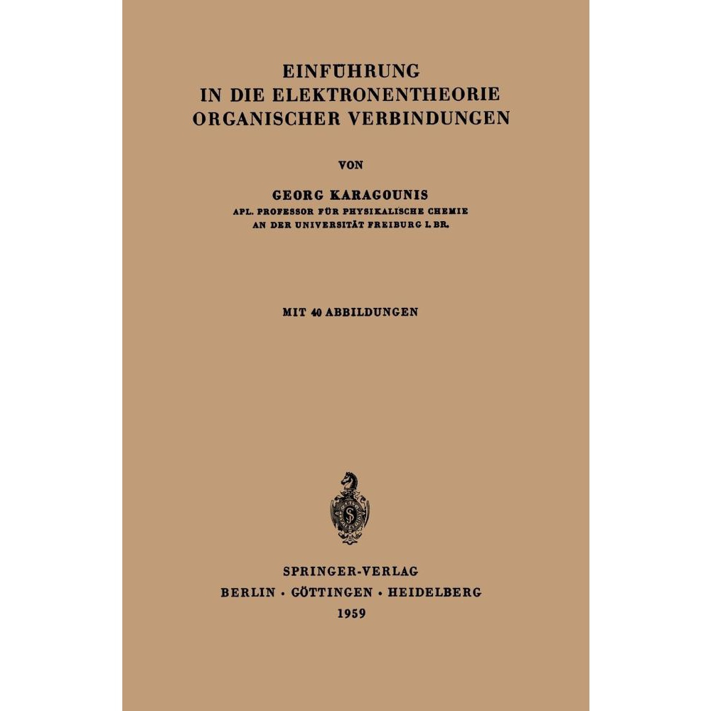 Einfuhrung In Die Elektronentheorie Organischer Verbindungen | Submarino