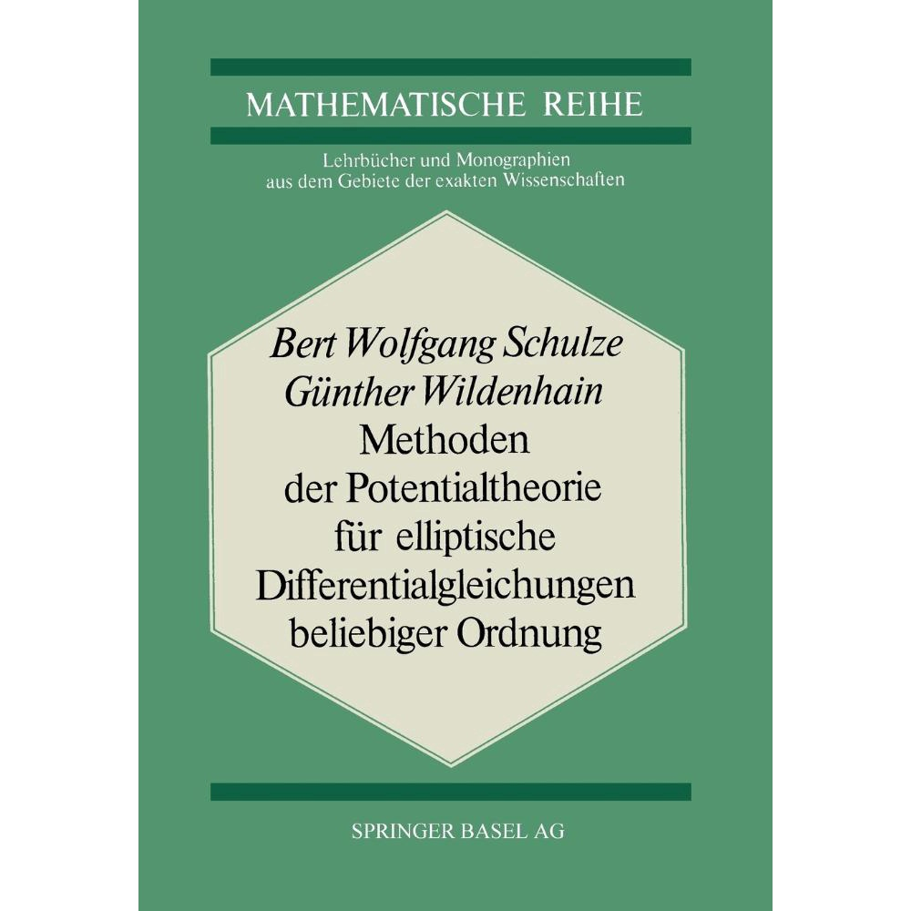 Methoden Der Potentialtheorie Fur Elliptische Differentialgleichungen ...