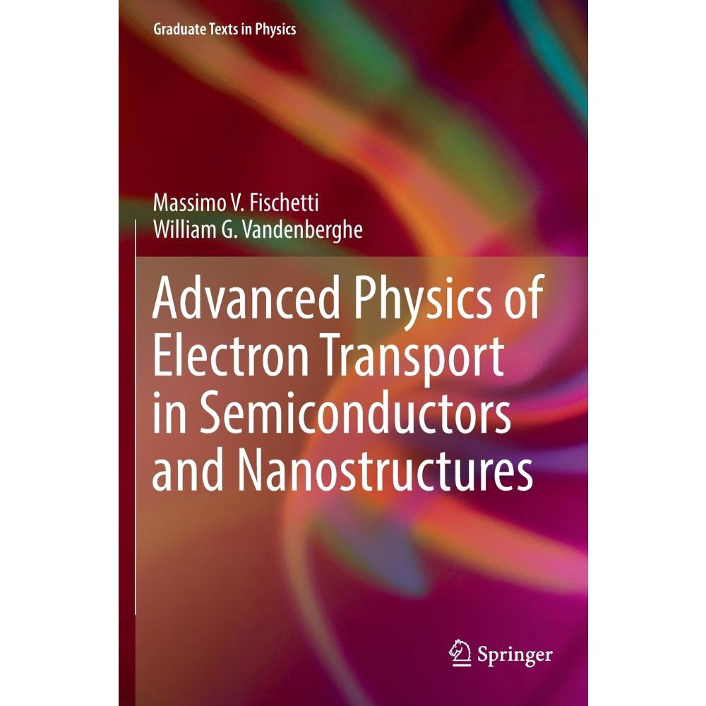 advanced physics of electron transport in semiconductors and nanostructures