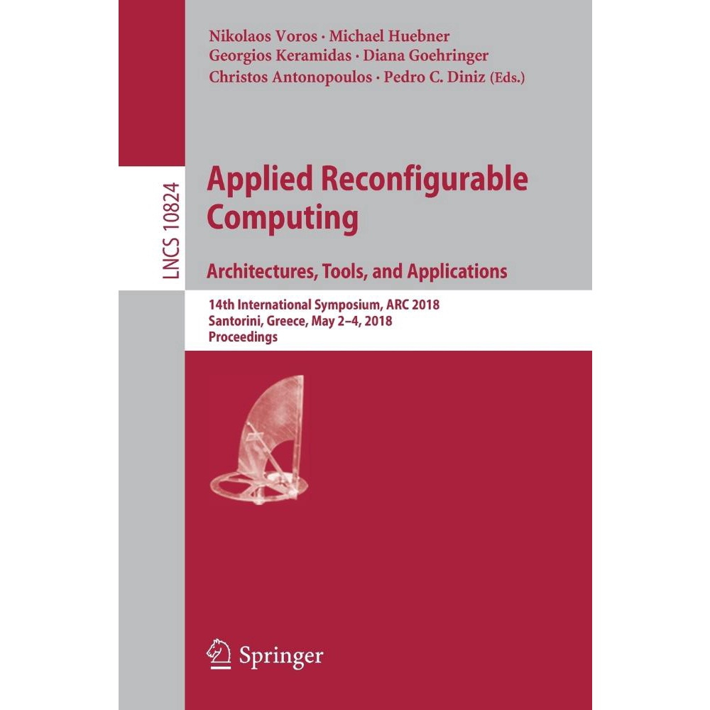 Applied Reconfigurable Computing. Architectures, Tools, And ...