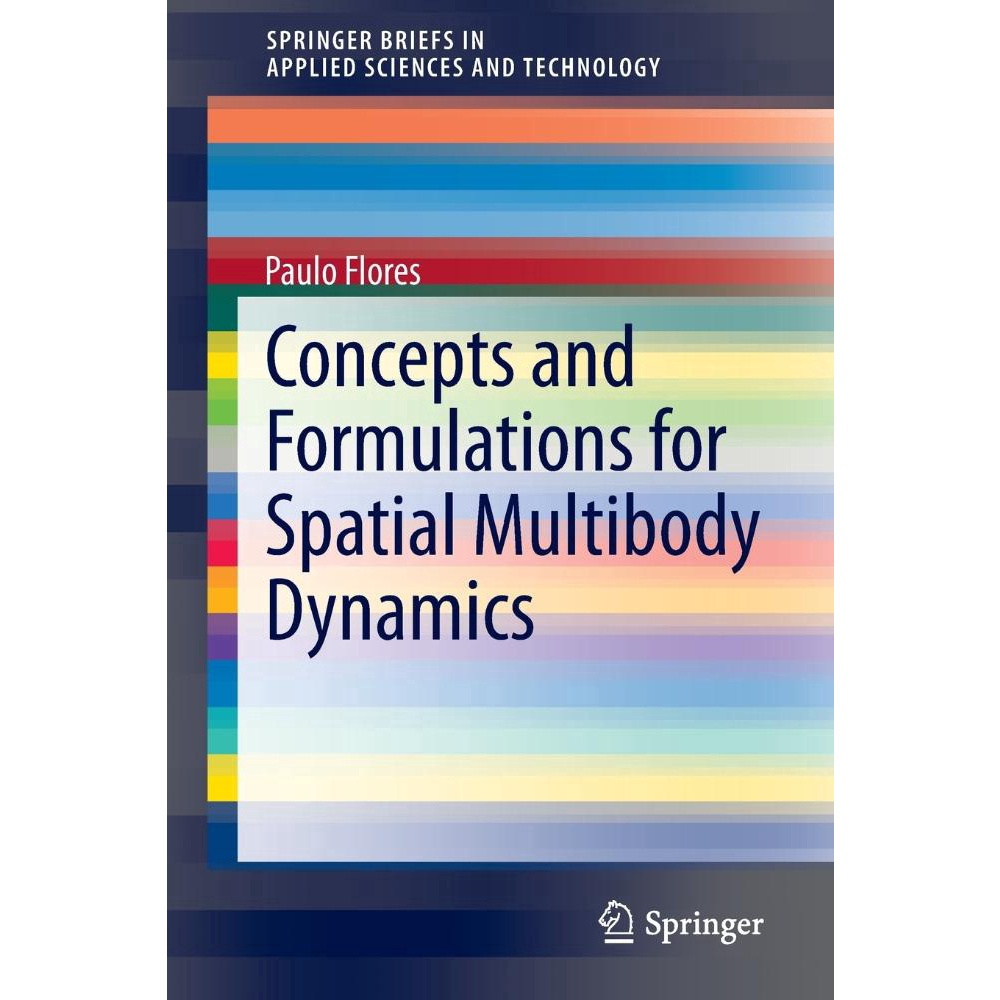 Concepts and Formulations for Spatial Multibody Dynamics | Submarino