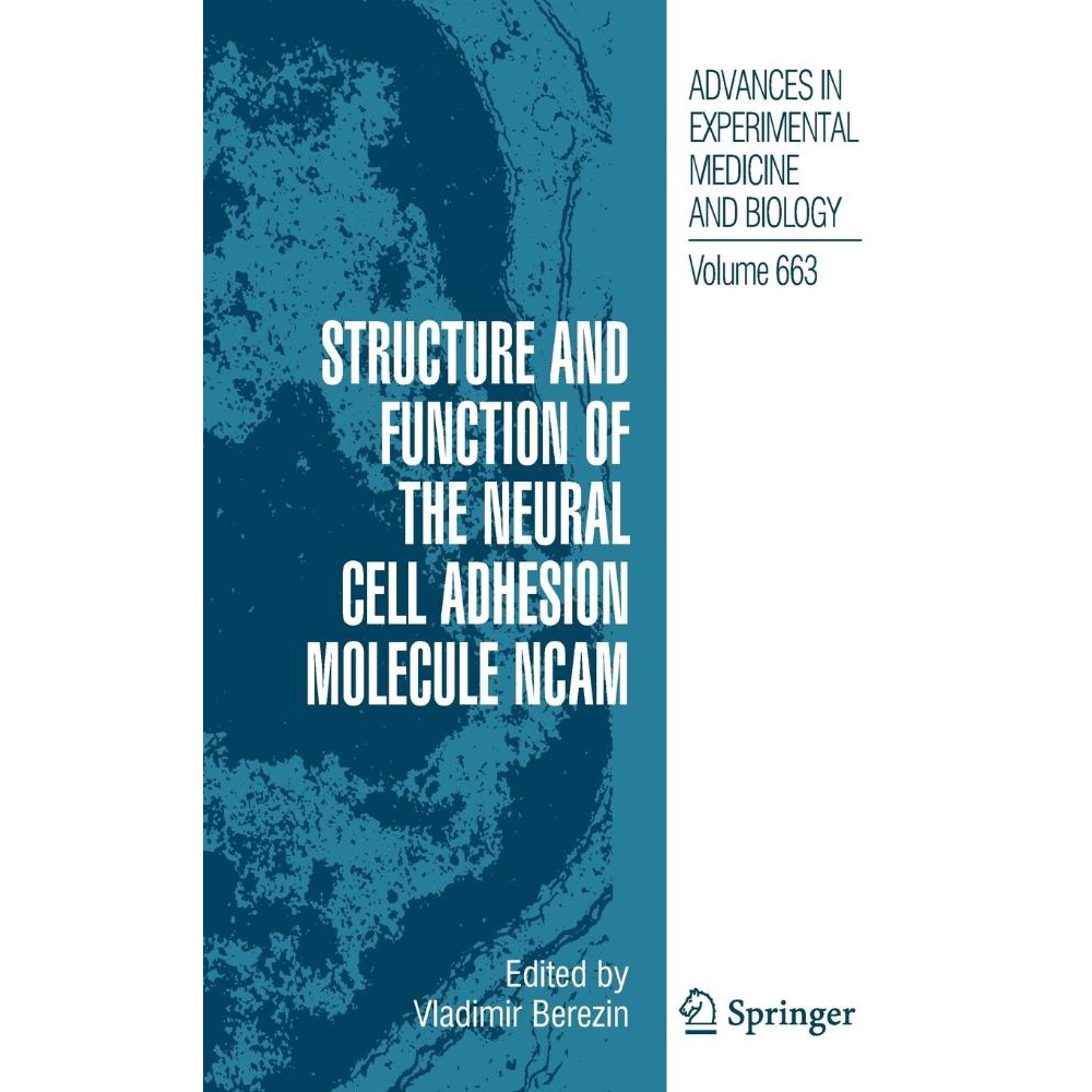 Structure and Function of the Neural Cell Adhesion Molecule ncam no ...