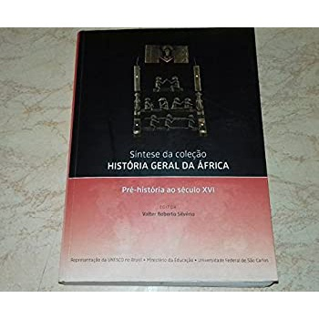 Síntese da coleção história geral da África, II: século XVI ao século XX