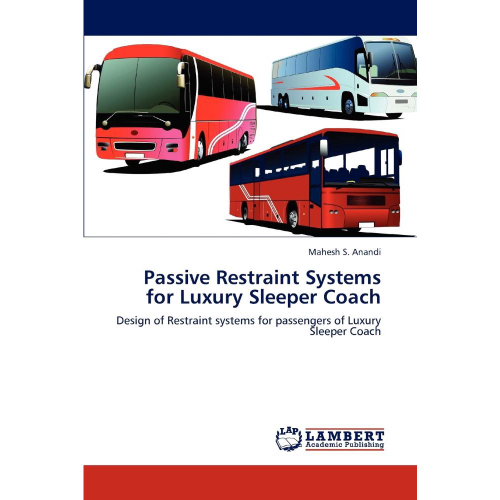 Passive Restraint Systems for Luxury Sleeper Coach no Shoptime