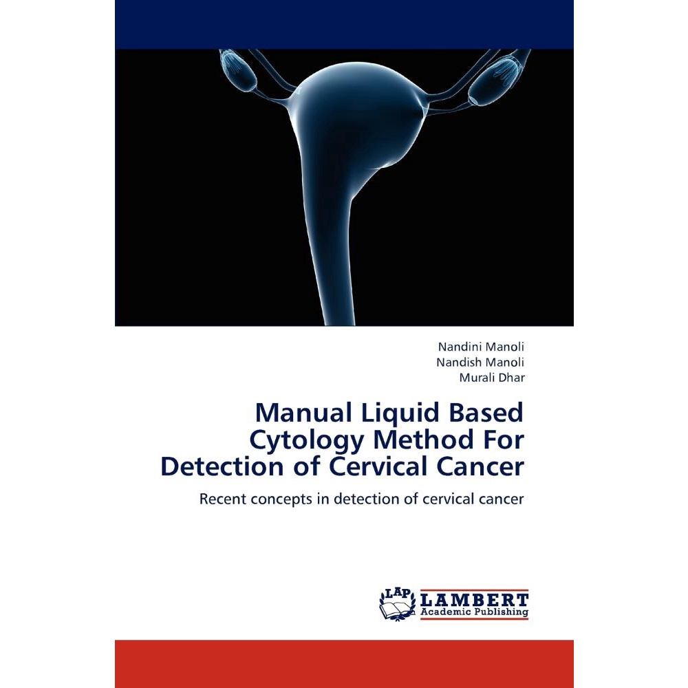 Manual Liquid Based Cytology Method For Detection Of Cervic | Submarino