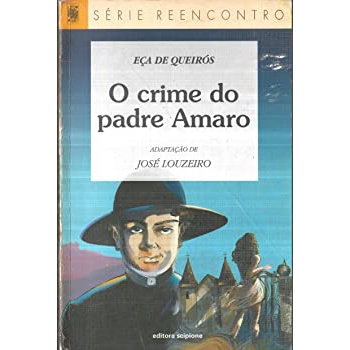 Usado: Livro o Crime do Padre Amaro - Série Reencontro em Promoção na  Americanas