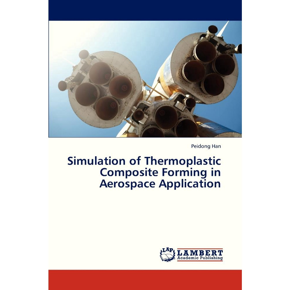 Simulation Of Thermoplastic Composite Forming In Aerospace Em Promoção ...