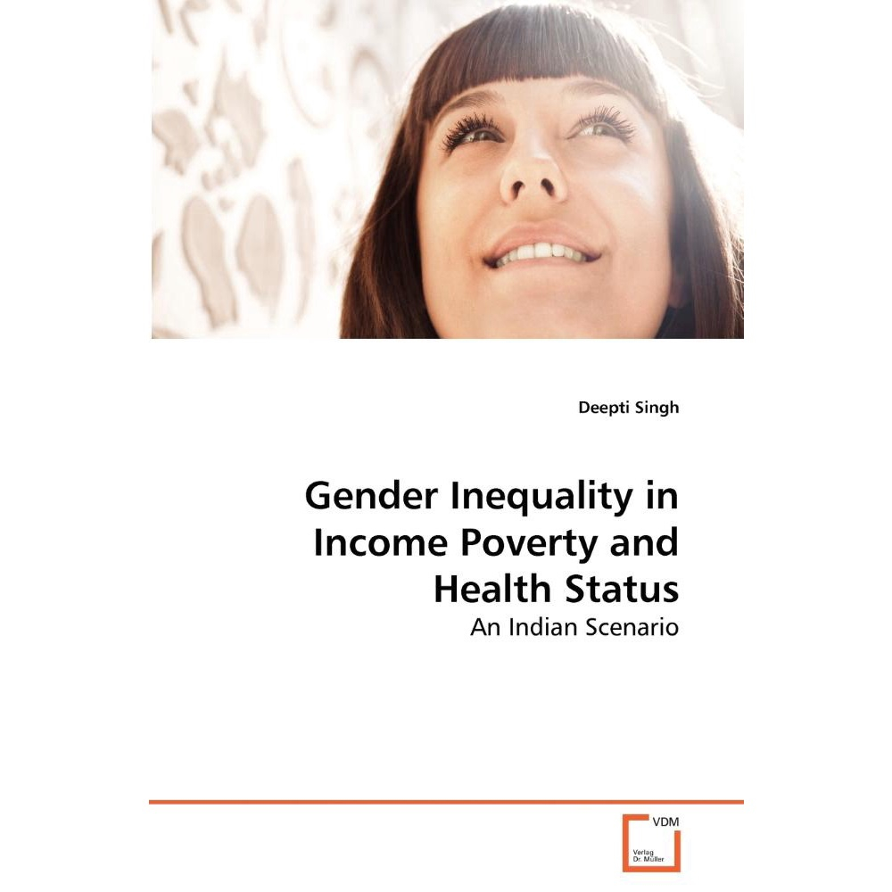 Gender Inequality In Income Poverty And Health Status | Submarino