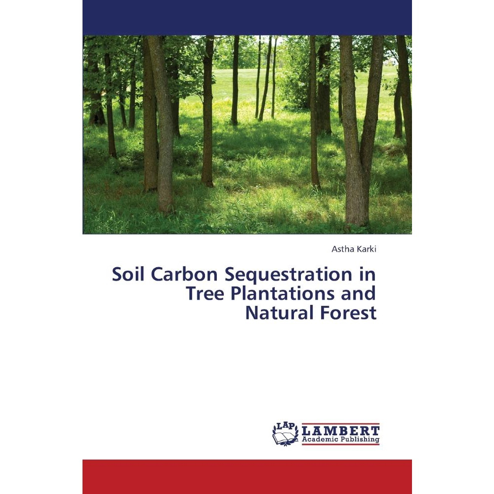 Soil Carbon Sequestration in Tree Plantations and Natural F em Promoção