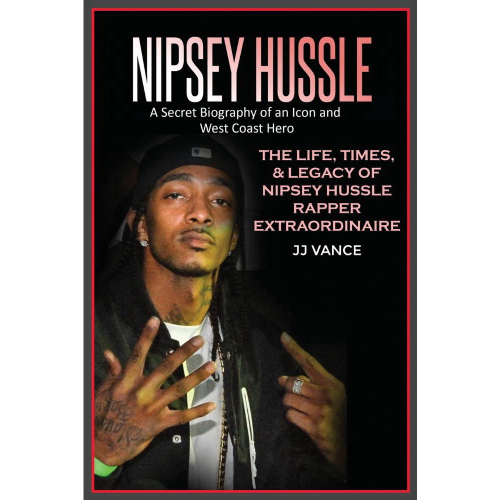 Nipsey Hussle A Secret Biography Of An Icon And West Coast | Submarino