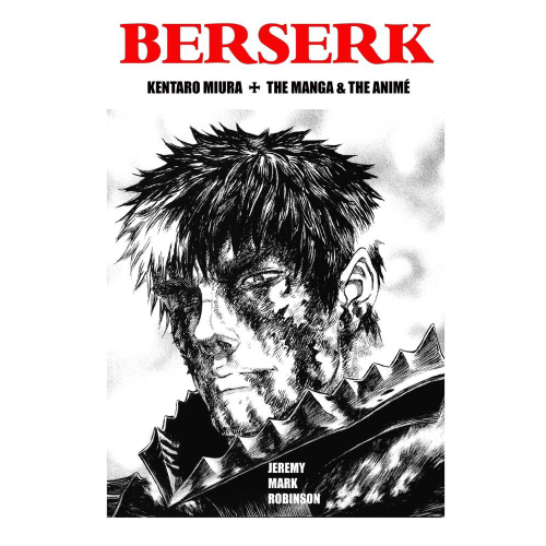 Berserk: Um guia completo da obra de Kentaro Miura