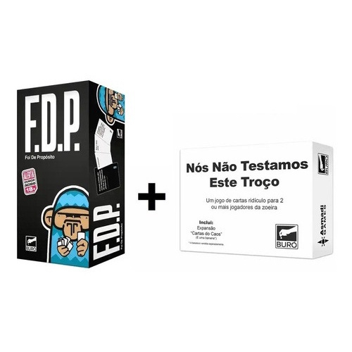 Fdp - Foi De Propósito + Nós Não Testamos Este Troço em Promoção