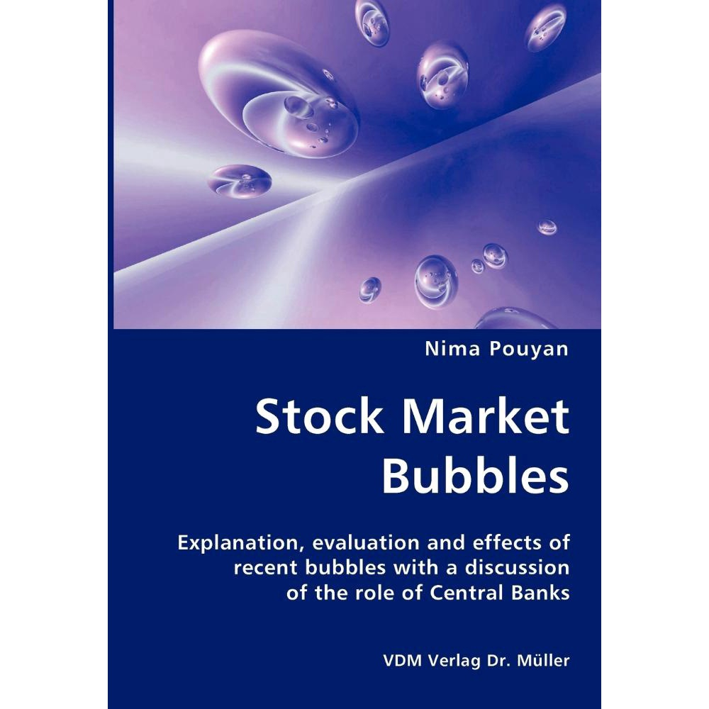 Stock Market Bubbles - Explanation, Evaluation And Effects | Submarino