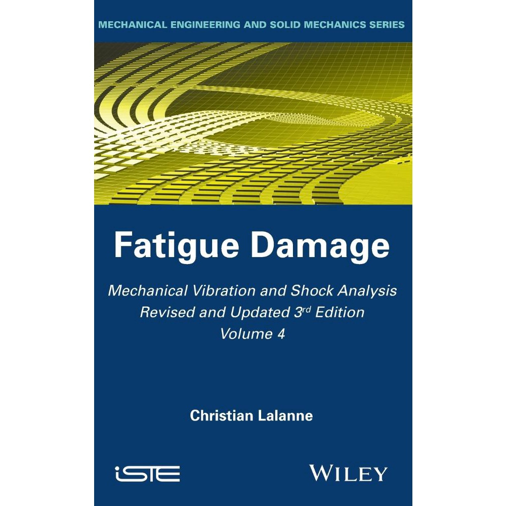 Mechanical Vibration and Shock Analysis, Volume 4, Fatigue no Shoptime