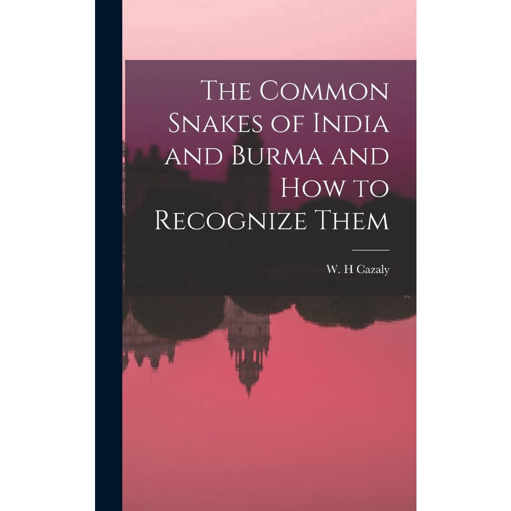 The Common Snakes of India and Burma and How to Recognize T em Promoção ...