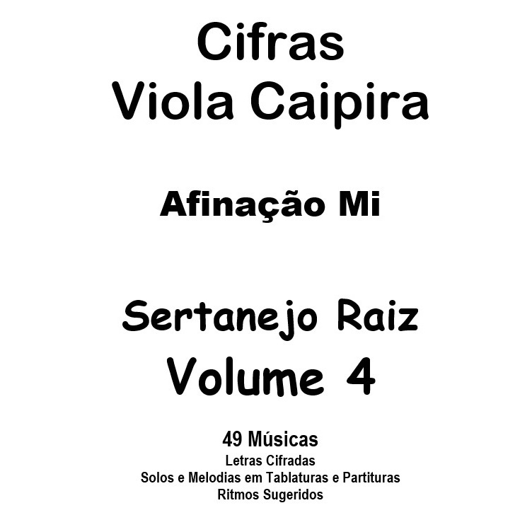 Caderno Cifras Viola Caipira Sertanejo Raiz Vol.4 – 49 Músicas em