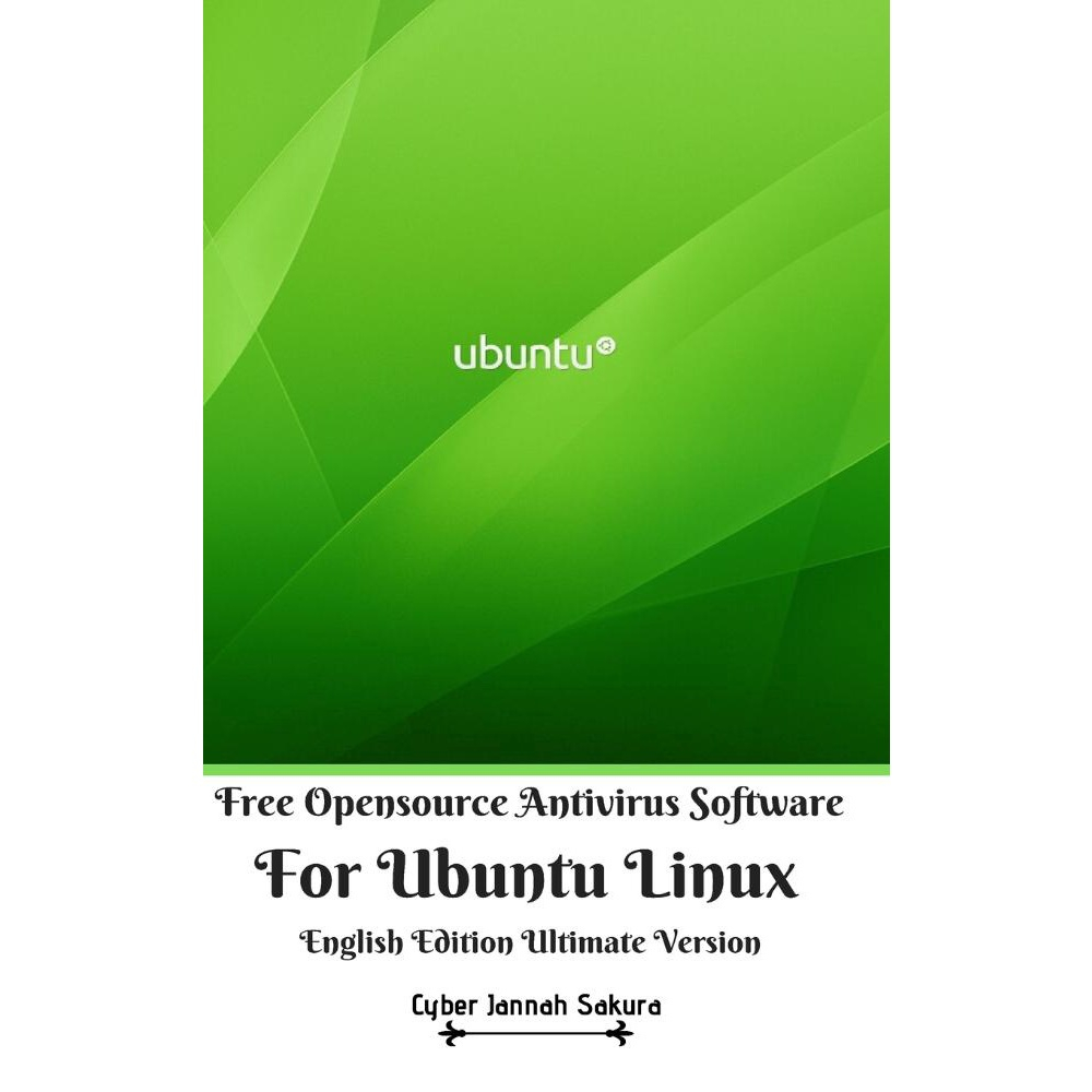Free Opensource Antivirus Software For Ubuntu Linux English Edition Ultimate Version no Shoptime