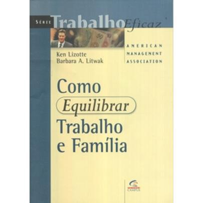 Como Equilibrar Trabalho E Familia | Submarino