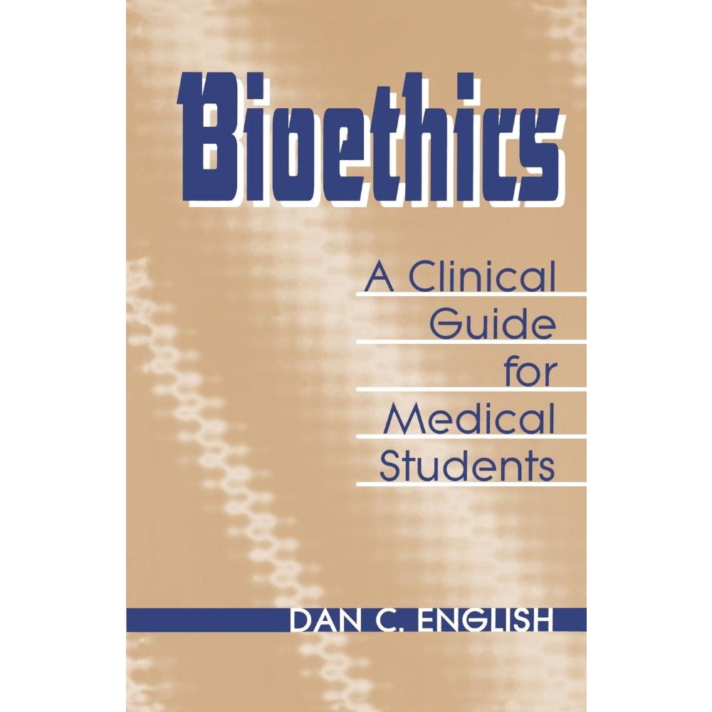 Bioethics Clinical Guide Medical Students No Shoptime