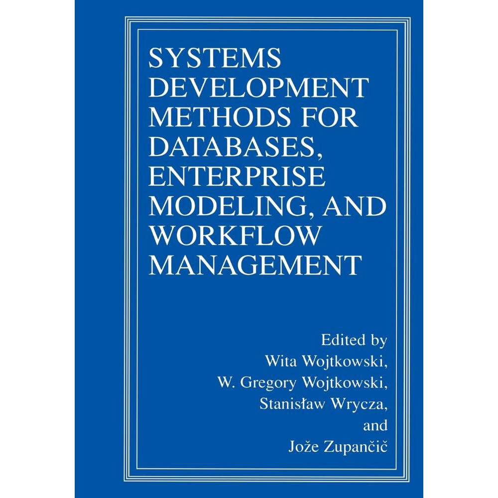 Systems Development Methods for Databases, Enterprise Modeling, and ...