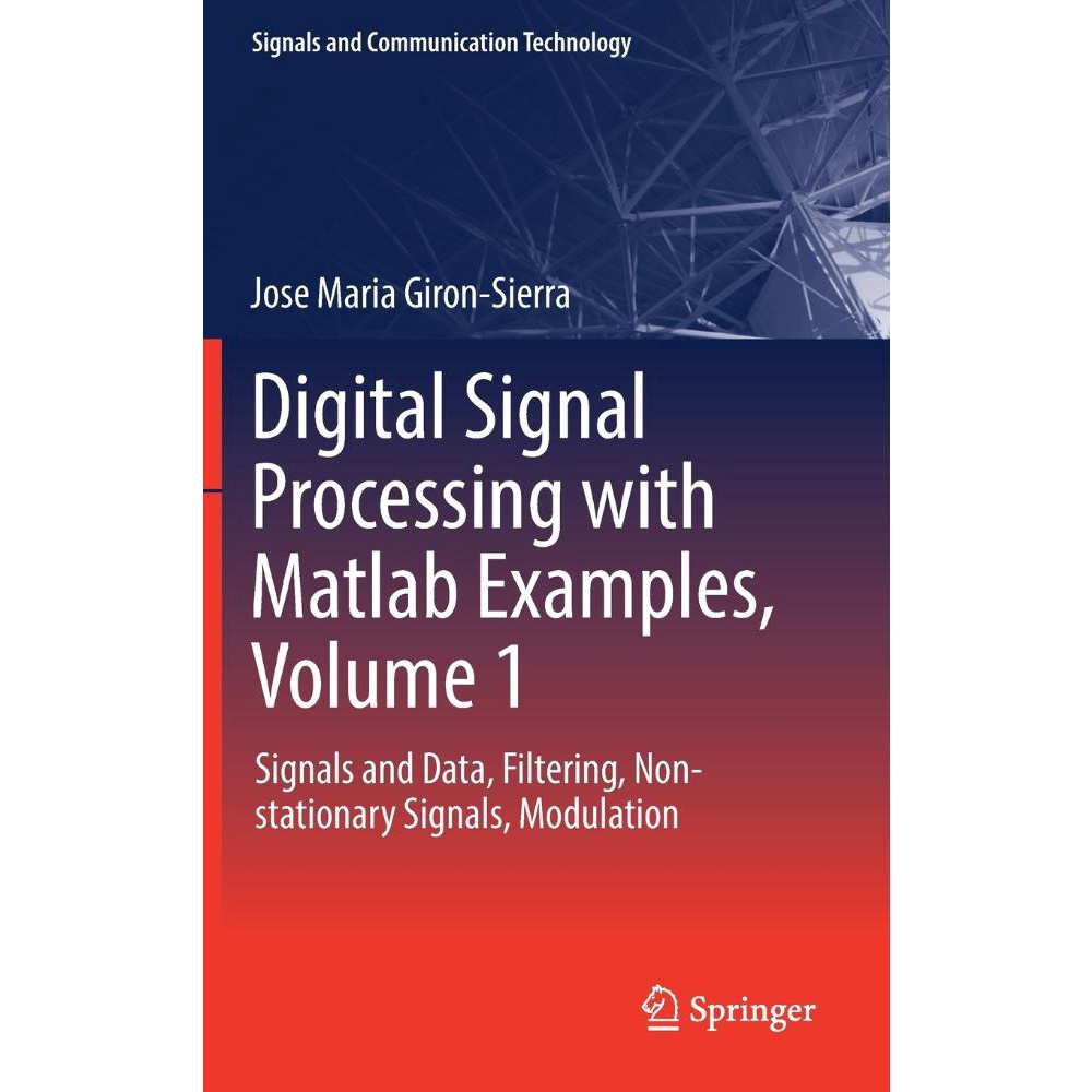 Digital Signal Processing With Matlab Examples, Volume 1 No Shoptime