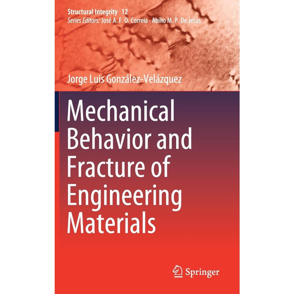 Mechanical Behavior And Fracture Of Engineering Materials | Submarino