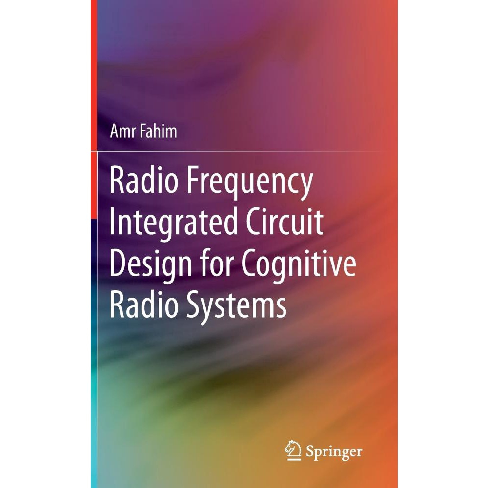 Radio Frequency Integrated Circuit Design for Cognitive Radio Systems